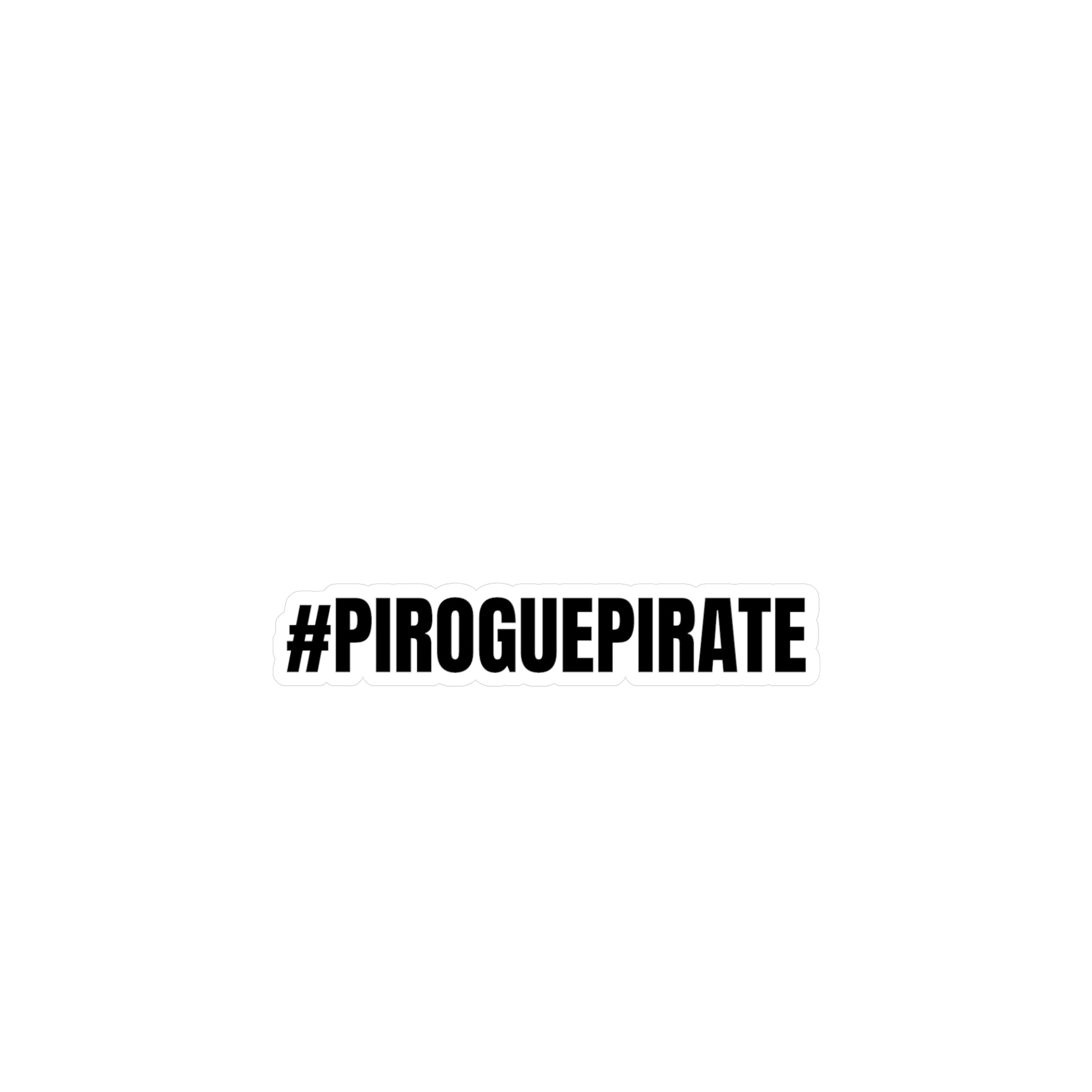 #PIROGUEPIRATE Vinyl Decal